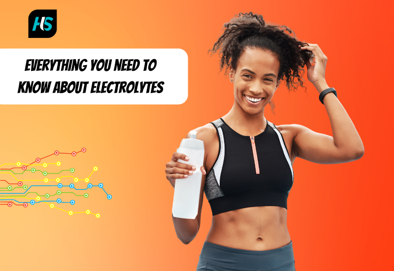 Complete Guide On Electrolytes