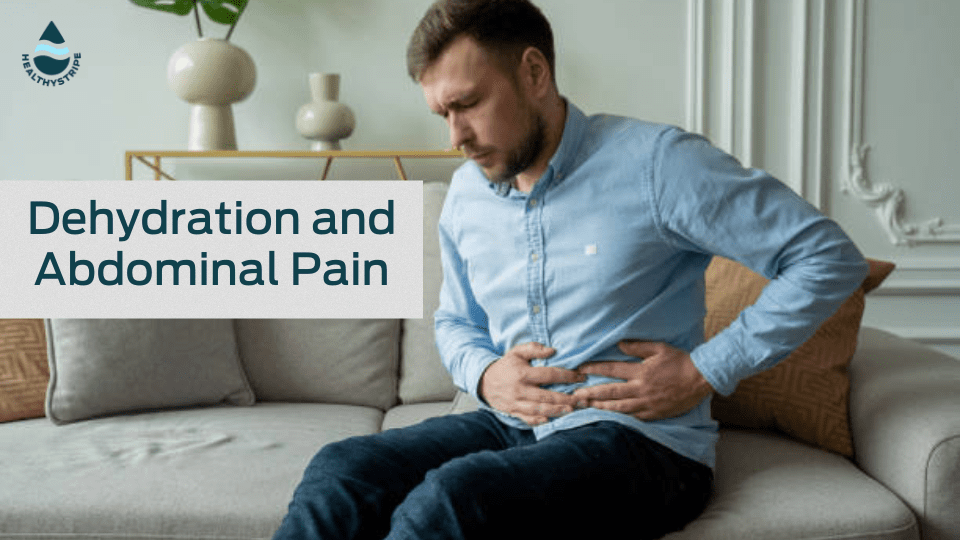 Dehydration and Abdominal Pain