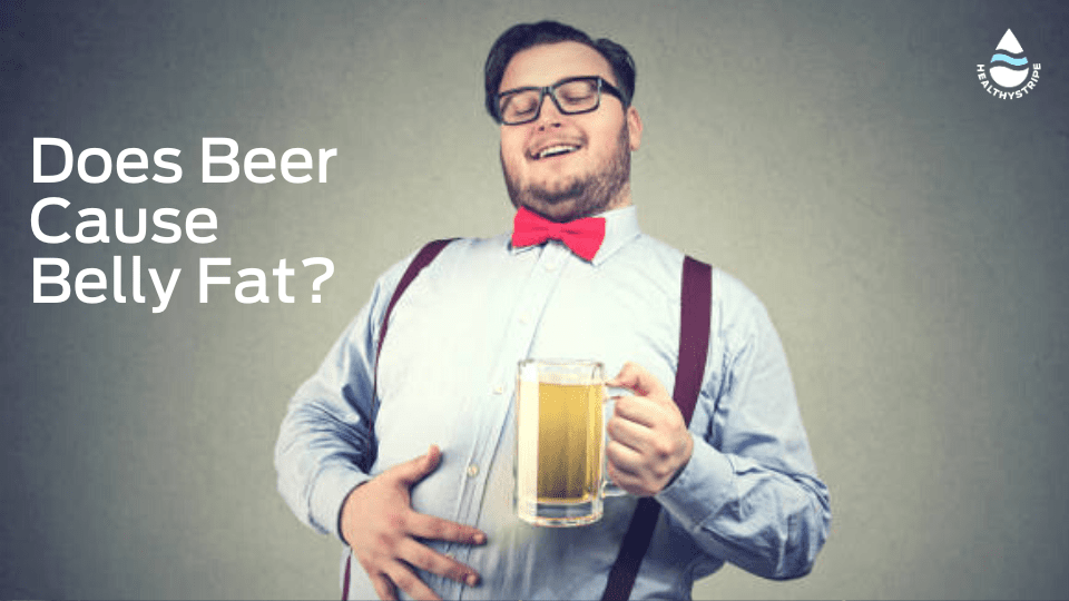 Does beer cause belly fat min