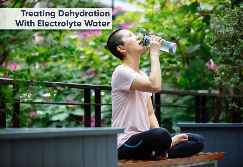 Treating Dehydration With Electrolyte Water