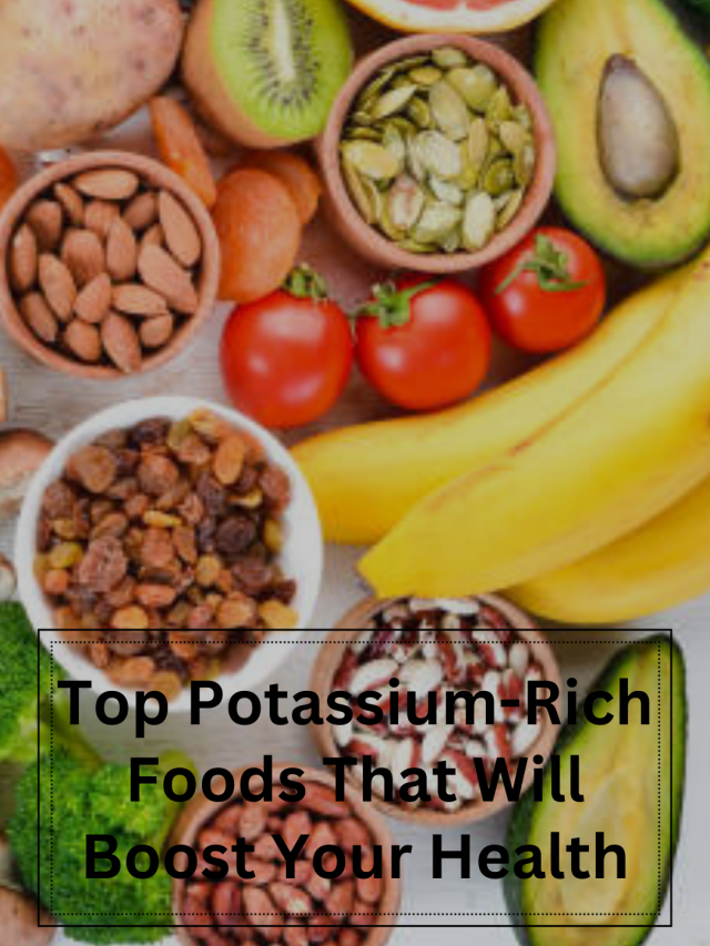 Top Potassium Rich Foods To boost health